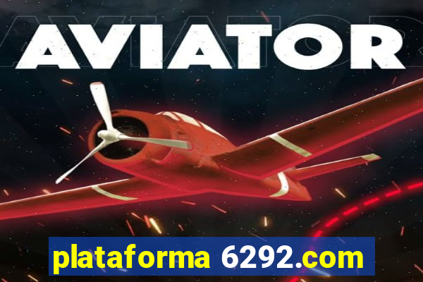 plataforma 6292.com